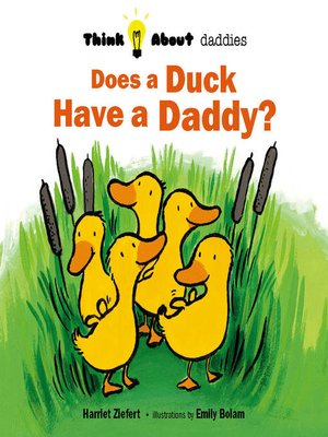 cover image of Does a Duck Have a Daddy?